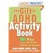 The Gift of ADHD Activity Book: 101 Ways to Turn Your Child's Problems into Strengths (Companion Companion)