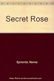 The secret rose