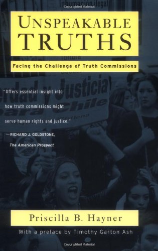 Unspeakable Truths: Confronting State Terror and Atrocity