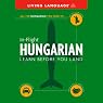 In-Flight Hungarian: Learn Before You Land