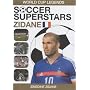 Soccer Superstars: World Cup Heroes - Zinedine Zidane