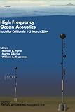 High Frequency Ocean Acoustics: High Frequency Ocean Acoustics Conference (AIP Conference Proceedings)