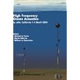 High Frequency Ocean Acoustics: High Frequency Ocean Acoustics Conference (AIP Conference Proceedings) by Michael B. Porter, Martin Siderius, and William A. Kuperman
