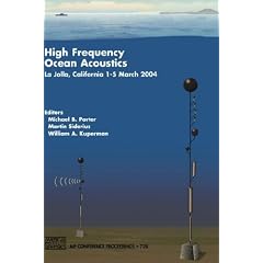 High Frequency Ocean Acoustics: High Frequency Ocean Acoustics Conference (AIP Conference Proceedings)