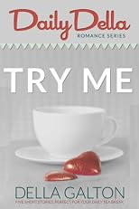 Try Me (and other romantic short stories) (Daily Della) 