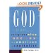 God Is Not...: Religious, Nice, "One of Us," An American, A Capitalist