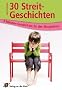 3-Minuten-Geschichten f�r den Morgenkreis: 30 Streitgeschichten