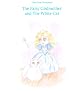Tales From Dramaland: The Fairy Godmother and The White Cat