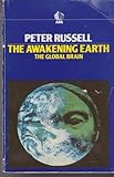 The awakening earth : the global brain