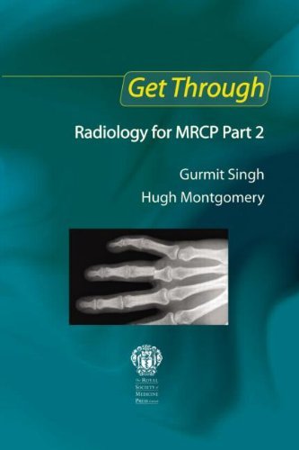 Get Through Radiology for MRCP Part 2 by Singh Gurmit Montgomery Hugh (2007-09-28) Paperback