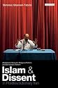 Islam and Dissent in Postrevolutionary Iran: Abdolkarim Soroush, Religious Politics and Democratic Reform (International Library of Iranian Studies)