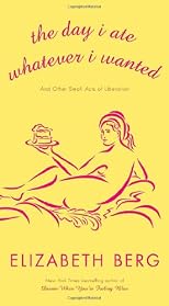 The Day I Ate Whatever I Wanted