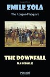 The Downfall (La Debacle. The Rougon-Macquart)
