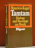 Tamtam. Dialoge und Monologe zur Musik-