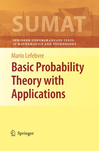 Basic Probability Theory with Applications (Springer Undergraduate Texts in Mathematics and Technology)