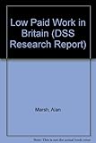 Low paid work in Britain : baseline surveys from the earnings top-up pilot evaluation