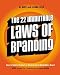 The 22 Immutable Laws of Branding: How to Build a Product or Service Into a World-Class Brand