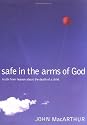 Safe in the Arms of God: Truth from Heaven About the Death of a Child