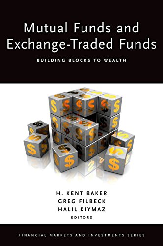 Mutual Funds and Exchange-Traded Funds: Building Blocks to Wealth (Financial Markets and Investments)