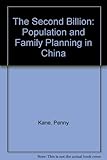 The second billion : population and family planning in China