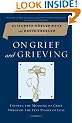 On Grief and Grieving: Finding the Meaning of Grief Through the Five Stages of Loss