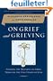 On Grief and Grieving: Finding the Meaning of Grief Through the Five Stages of Loss