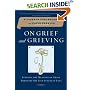 On Grief and Grieving: Finding the Meaning of Grief Through the Five Stages of Loss