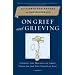 On Grief and Grieving: Finding the Meaning of Grief Through the Five Stages of Loss