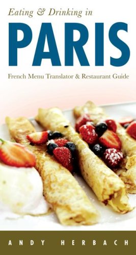 Buy Eating & Drinking in Paris: French Menu Reader and Restaurant Guide 4th edition (Open Road Travel Guides) online at Discounted New and Used prices. Delivered to your door with City Travel Guides.com