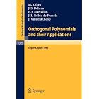 Orthogonal Polynomials and their Applications: Proceedings of an International Symposium... by  Manuel Alfaro, Jesus S. Dehesa, Francisco J. Marcellan, and Jose L. Rubio de Francia