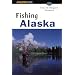 Fishing Alaska (Regional Fishing Series)