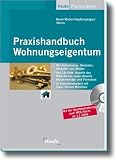 Praxishandbuch Wohnungseigentum - Rudolf St�rzer