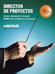 Director de Proyectos: Como Aprobar E...