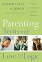 Parenting Teens with Love and Logic