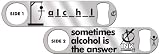 Killer Inked Bottle Opener: Sometimes Alcohol is the Answer - Silver