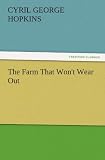 The Farm That Won't Wear Out
