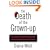 The Death of the Grown-Up: How America's Arrested Development Is Bringing Down Western Civilization