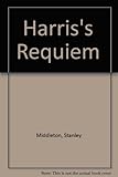 Harris's requiem