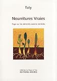 Revue Amyris  / Nourritures vraies : Topo sur les aliments comme remèdes