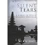 Silent Tears: A Journey Of Hope In A Chinese Orphanage