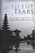 Silent Tears: A Journey of Hope in a Chinese Orphanage
