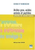 Acides gras, acides aminés et peptides: prévention des maladies humaines Acides gras, acides aminés et peptides: prévention des maladies humaines