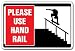 PLEASE USE HAND RAIL -Sign- skater skateboarding signs