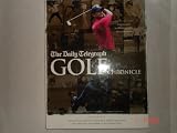 The Daily Telegraph golf chronicle : a year-by-year account of the golf stories that made headlines from the 1860s to the present day