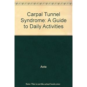 Carpal Tunnel Syndrome: A Guide to Daily Activities