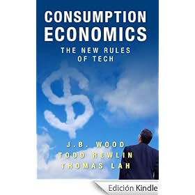 Consumption Economics: The New Rules of Tech