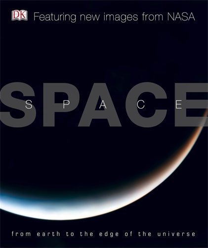 Space: From Earth to the Edge of the Universe. Carole Stott ... [Et Al.] by Stott, Stott, Carole (2010) Hardcover