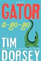 Gator A-Go-Go: A Novel