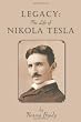 LEGACY: The Life of Nikola Tesla