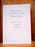 Bloody Sunday and the report of the Widgery tribunal : the Irish government's assessment of the new material : presented to the British government in June 1997